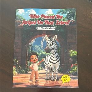 Who Placed the Stripes on That Zebra? Children's Book
